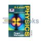 A Level Physics (Fourth Edition)