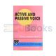 Active And Passive Voice Made Easy