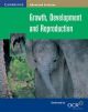 Cambridge Growth, Development and Repruduction (Advanced Sciences)